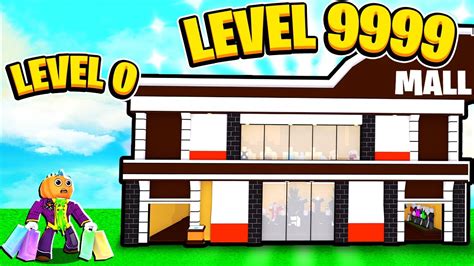 Building A Level 9999 Roblox Mall Tycoon Youtube