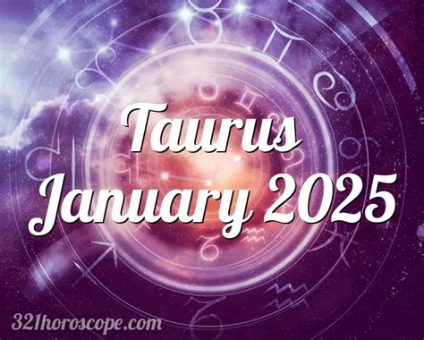 Horoscope Taurus January 2025 Tarot Monthly Horoscope