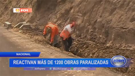 Nacional Reactivan Más De 1200 Obras Paralizadas Soltv Peru