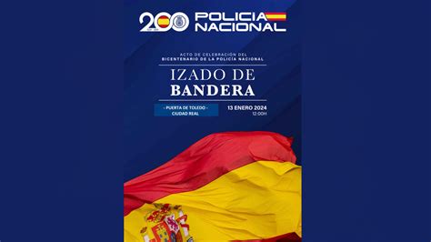 La Policía Nacional Cumple 200 Años Al Servicio De España Manchamedia