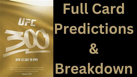 Ufc 300 Full Card Predictions And Breakdown Youtube