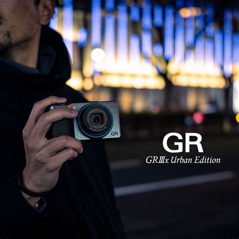 Gr Iiix Urban Edition Ricoh Gr Iii Gr Iiix Ricoh Imaging