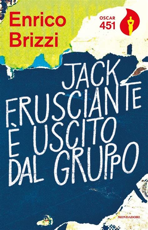 Jack Frusciante è uscito dal gruppo Enrico Brizzi Libro Mondadori