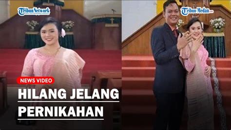 Megawati Siburian Menghilang Jelang Pernikahan Padahal Sinamot Sudah