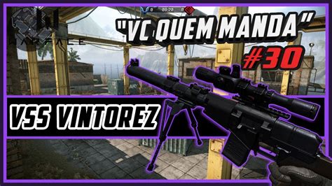 WARFACE VC QUEM MANDA 30 VSS VINTOREZ YouTube