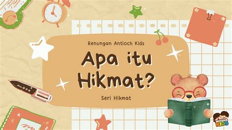 Apa Itu Hikmat Seri Hikmat Renungan Antioch Kids 23 Januari 2024