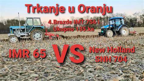 Imr Vs New Holland Snh Trka U Oranju Rakovica Youtube