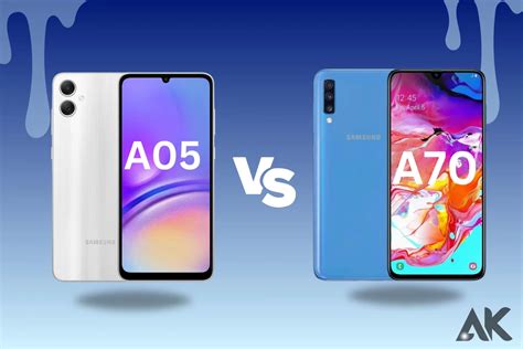 Samsung A05 Vs A70 Clash Of Titans Which One Is Best To Choose