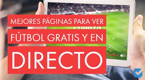 Ver F Tbol Onlinegratis P Ginas Para Ver F Tbol En Directo