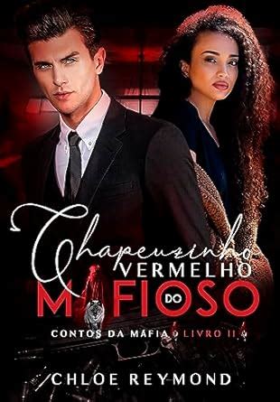 Amazon Chapeuzinho Vermelho Do Mafioso Contos Da M Fia Livro