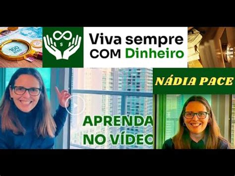 Curso Viva Sempre Dinheiro Nádia Pace Como Quitar Dividas YouTube