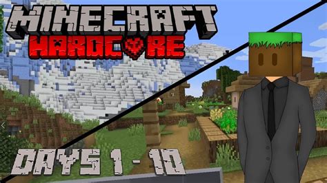 Minecraft Hardcore Days 1 10 Surviving 100 Days In Minecraft Hardcore