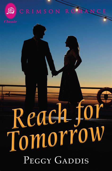 Reach For Tomorrow Ebook By Peggy Gaddis Official Publisher Page Simon And Schuster Au