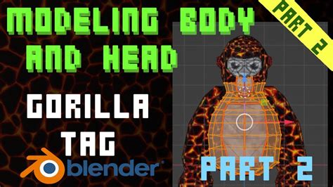 Modeling Body And Head In Blender Gorilla Tag Model Creation Youtube