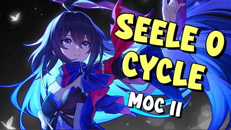 F2P Seele ZERO CYCLE Memory Of Chaos 11 First Half Honkai Star Rail