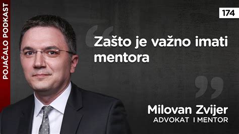 Milovan Zvijer Za To Je Va No Imati Mentora Youtube