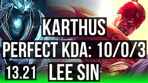 KARTHUS Vs LEE SIN JNG 10 0 3 Rank 6 Karthus Legendary 800K