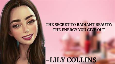 The Secret To Radiant Beauty The Energy You Give Out YouTube