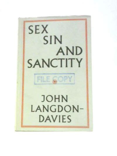 Biblio Sex Sin And Sanctity By John Langdon Davies Hardcover