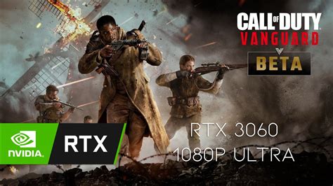 CALL OF DUTY VANGUARD OPEN BETA RTX 3060 12GB RYZEN 5600X ULTRA