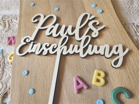 Cake Topper Schriftzug Einschulung Schulkind 4 Personalisiert Aus Holz