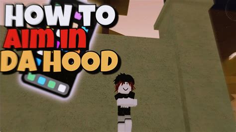 How To Aim On Da Hood Mobile Da Hood Roblox Youtube