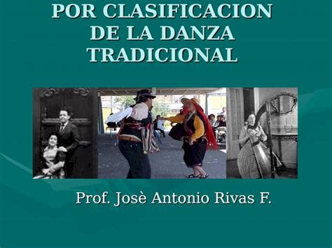 PPT Clasificacion De Danzas Folkloricas DOKUMEN TIPS