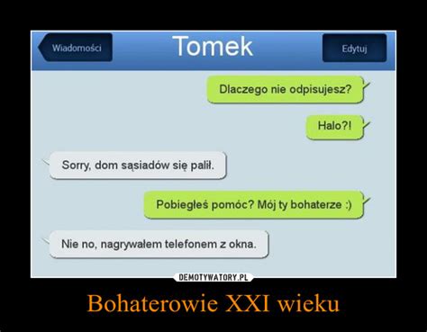 Bohaterowie Xxi Wieku Demotywatory Pl