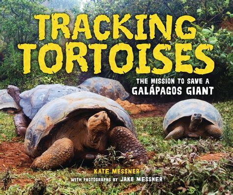 Tracking Tortoises The Mission to Save a Galápagos Giant Hardcover