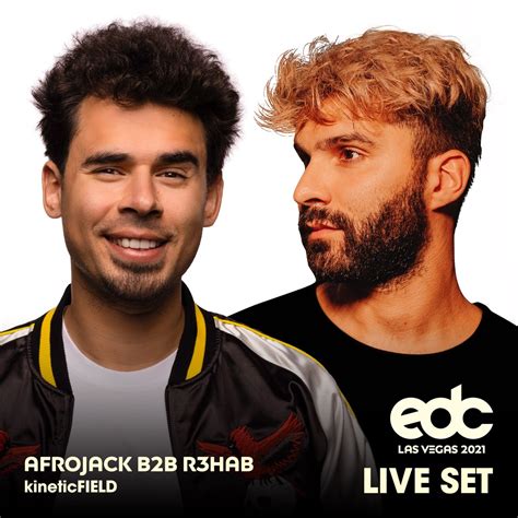 ‎afrojack B2b R3hab At Edc Las Vegas 2021 Kinetic Field Stage Dj Mix Album By Afrojack