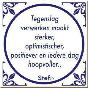 Pin Op Tegeltjes Inspirerende Citaten Woorden Grappige Quotes