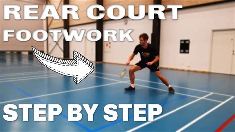 REAR BACK COURT BASIC FOOTWORK BADMINTON FOOTWORK 14 YouTube