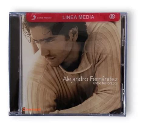 Alejandro Fernandez Entre Tus Brazos Cd