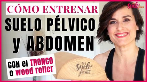 Tronco De Propiocepci N O Wood Roller Ejercicios De Suelo P Lvico Y