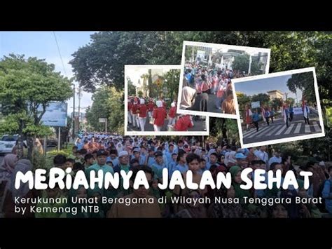 Jalan Sehat Kerukunan Umat Beragama Di Ntb Youtube