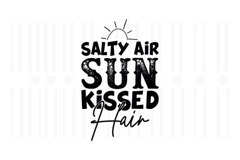 Salty Air Sun Kissed Hair Summer Svg Graphic By Svg Box Creative Fabrica