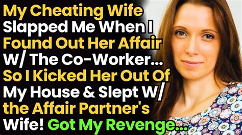 My Cheating Wife Slapped Me When I Found Out Her Affair So I Slept W