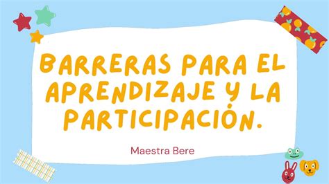 BARRERAS PARA EL APRENDIZAJE Y LA PARTICIPACIÓN YouTube