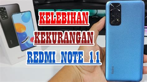 Tonton Dulu Sebelum Beli Redmi Note 11 Kelebihan Kekurangan Redmi