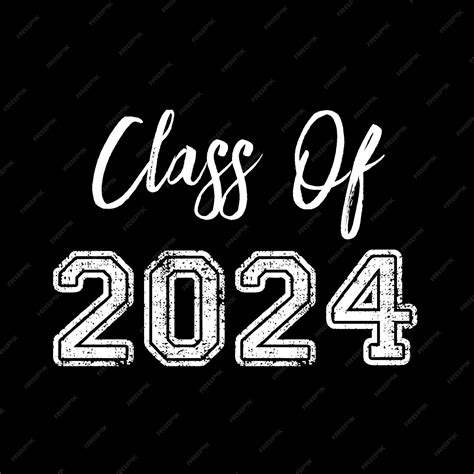 Premium Vector Class Of 2024 Text Vector T Shirt Design