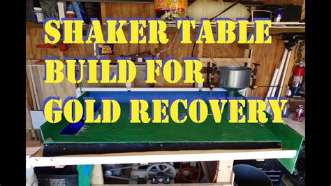 How To Build A Shaker Table For Gold Recovery Youtube