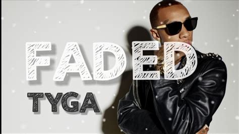 Tyga Faded Music Video Explicit Ft Lil Wayne Youtube