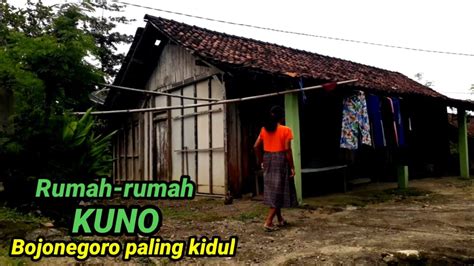 Kampung Rumah Kuno Kawak Desa Pedalaman Perbatasan Nganjuk Bojonegoro