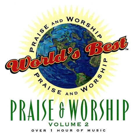 Integritys Hosanna Music Worlds Best Praise And Worship Vol 2