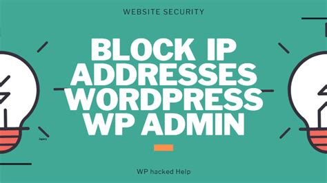 How To Block Ip Address In Wordpress Admin For Better Security