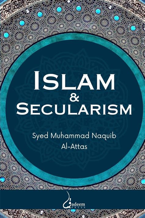 Islam And Secularism Syed Muhammad Naquib Al Attas 9788119024346