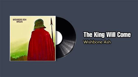 The King Will Come Wishbone Ash Youtube