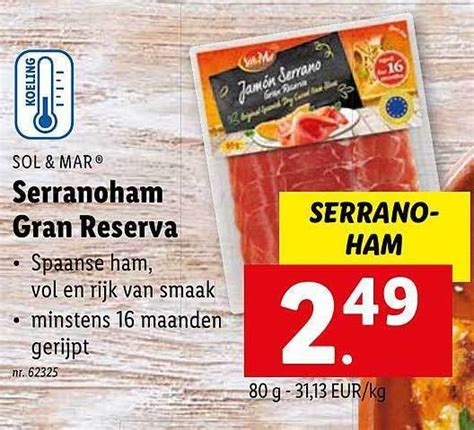 Serranoham Gran Reserva Promotie Bij Lidl