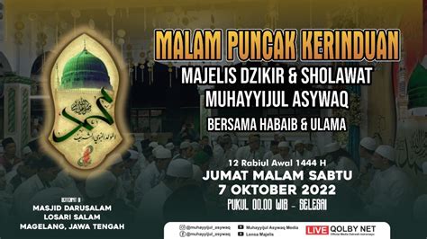 Live Maulid Akbar Nabi Muhammad Saw 1444 H Bersama Majelis Muhayijul Asywaq Magelang 7 Okt