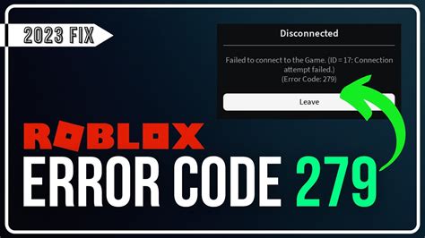 Fix Roblox Error Code 279 Failed To Connect To The Game Id 17 Connection Attempt Failed